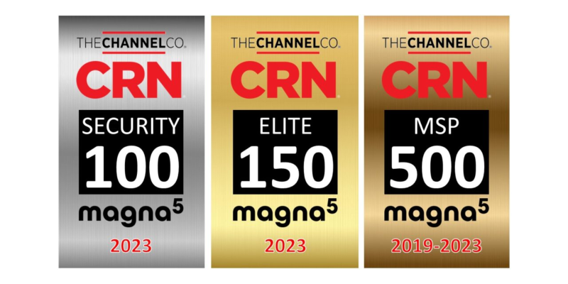 Magna5 CRN security 100, Elite 150, and MSP 500 awards
